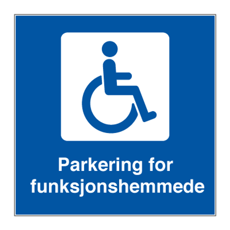 Parkering for Funksjonshemmede - Parkeringsskilt