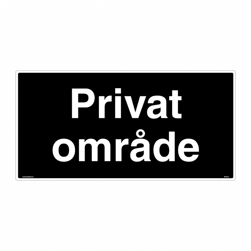 Privat område skilt 250 x 500 mm