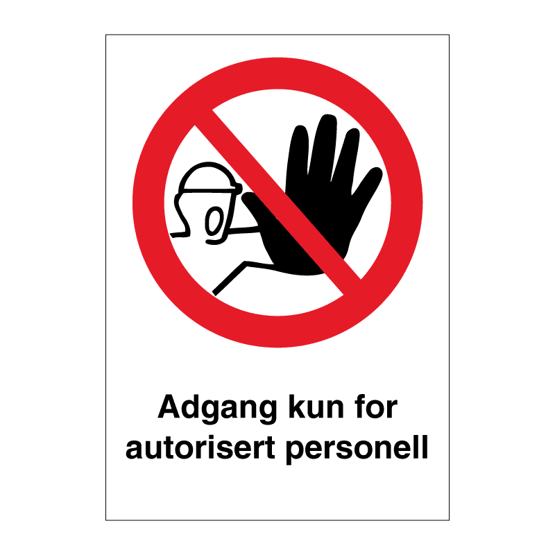 Skilt - Adgang kun for autorisert personell