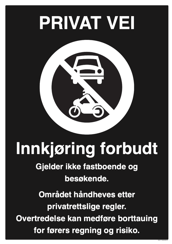 Privat Vei - innkjøring forbudt skilt 600 x 800 mm